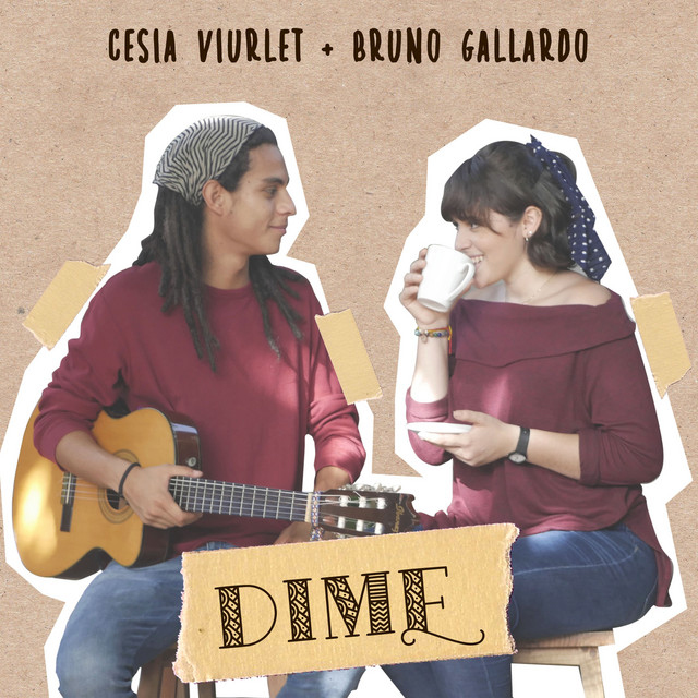 Cesia Viurlet & Bruno Gallardo - Dime (Single)